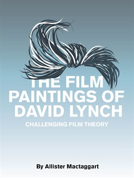 Book Jacket: The Film Paintings of David Lynch