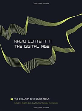 Imagen de portada para Radio Content in the Digital Age