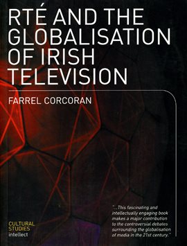 Imagen de portada para RTE and the Globalisation of Irish Television