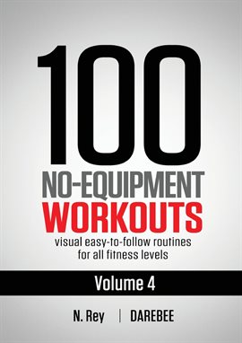 Cover image for 100 No-Equipment Workouts Vol. 4