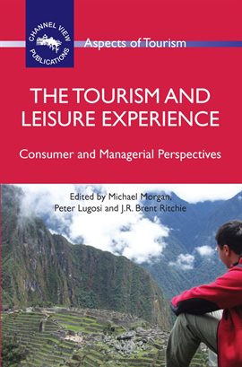 Cover image for The Tourism and Leisure Experience