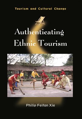 Cover image for Authenticating Ethnic Tourism