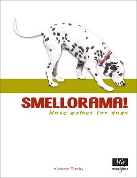 Cover image for Smellorama! – Nose games for dogs