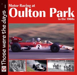 Cover image for Motor Racing at Oulton Park in the 1960s