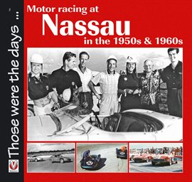 Cover image for Motor Racing at Nassau in the 1950s & 1960s