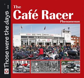 Cover image for The Café Racer Phenomenon