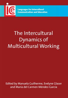 Cover image for The Intercultural Dynamics of Multicultural Working