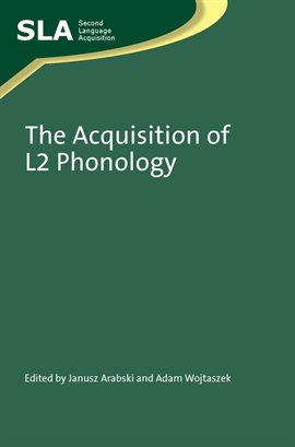 Cover image for The Acquisition of L2 Phonology