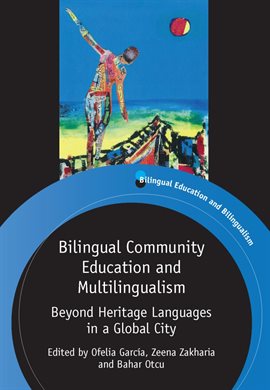 Cover image for Bilingual Community Education and Multilingualism