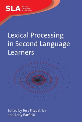 Cover image for Lexical Processing in Second Language Learners