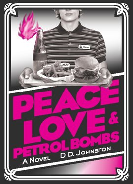 Cover image for Peace, Love & Petrol Bombs