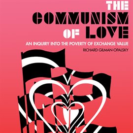 Cover image for The Communism of Love