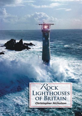 Cover image for Rock Lighthouses of Britain