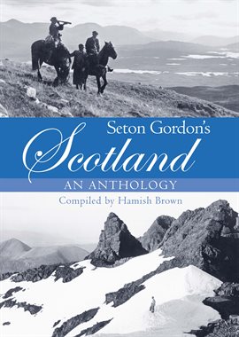 Cover image for Seton Gordon's Scotland