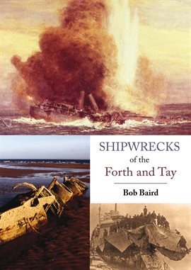 Cover image for Shipwrecks of the Forth and Tay