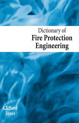 Cover image for Dictionary of Fire Protection Engineering