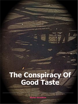 Imagen de portada para The Conspiracy of Good Taste