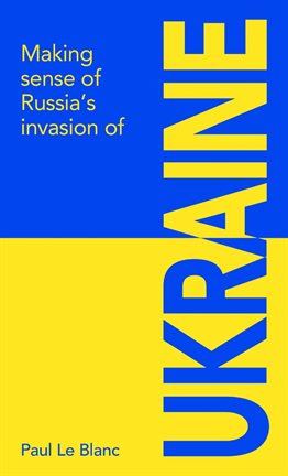 Cover image for Making sense of Russia's invasion of Ukraine