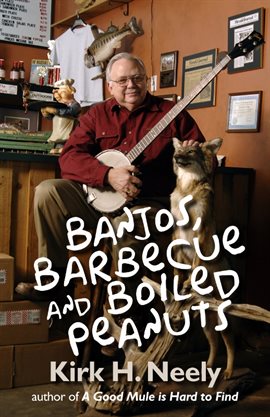 Imagen de portada para Banjos, Barbecue and Boiled Peanuts