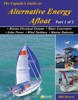 Imagen de portada para The Captain's Guide to Alternative Energy Afloat