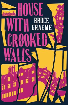 Cover image for House With Crooked Walls