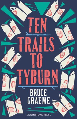 Cover image for Ten Trails to Tyburn