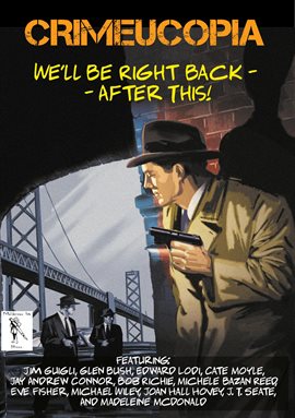 Cover image for Crimeucopia - We'll Be Right Back - After This