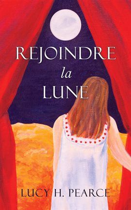 Cover image for Rejoindre la Lune / Reaching for the Moon