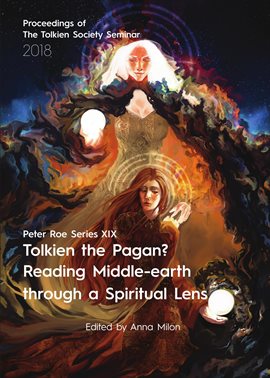 Imagen de portada para Tolkien the Pagan? Reading Middle-earth through a Spiritual Lens