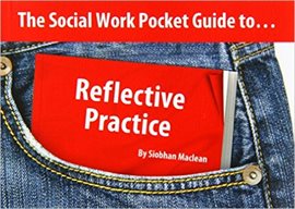 Cover image for The Social Work Pocket Guide to...: Reflective Practice