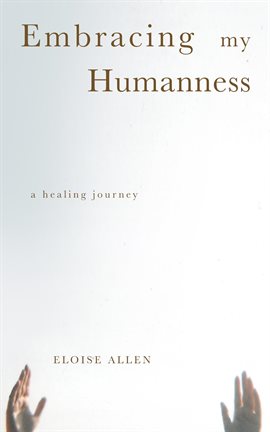 Cover image for Embracing My Humanness
