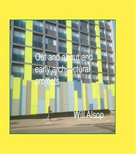 Imagen de portada para Will Alsop out and about and Architectural projects