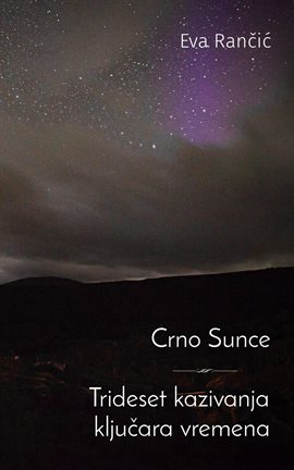 Crno Sunce ~ Trideset kazivanja kljucara vremena