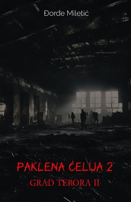 Paklena celija 2 (Grad terora II)