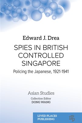 Imagen de portada para Spies in British Controlled Singapore