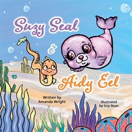 Imagen de portada para Suzy Seal and Aidy Eel