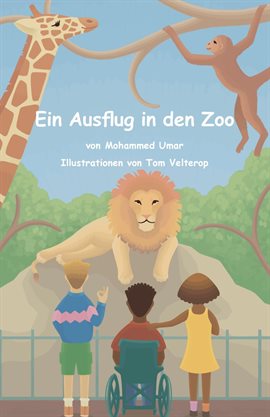 Ein Ausflug in den Zoo Ein Ausflug in den Zoo