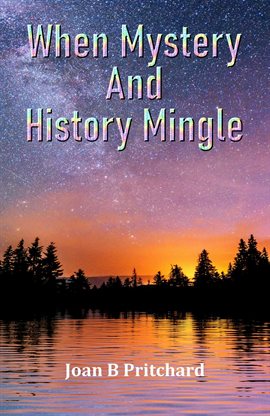 Cover image for When Mystery and History Mingle