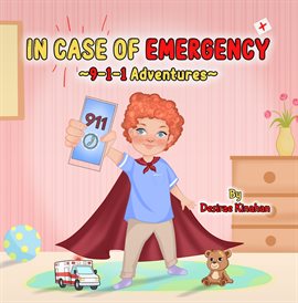 Cover image for In Case of Emergency ~9-1-1 Adventures~