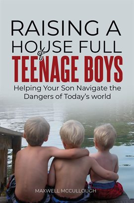 Cover image for Raising a House Full of Teenage Boys