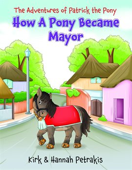 Cover image for How a Pony Became Mayor