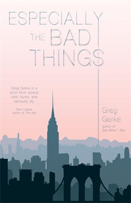 Cover image for Especially the Bad Things