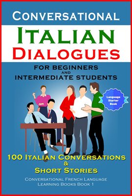 Cover image for Conversational Italian Dialogues For Beginners and Intermediate Students