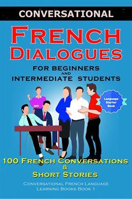 Cover image for Conversational French Dialogues For Beginners and Intermediate Students