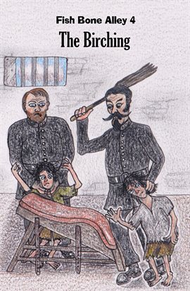 Cover image for Fish Bone Alley 4 the Birching