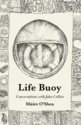 Cover image for Life Buoy - Conversations With John Collins