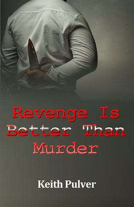 Cover image for Revenge Is Better Than Murder