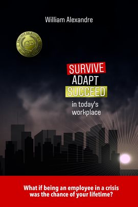 Cover image for Survive, Adapt, Succeed in today's workplace