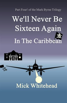 Imagen de portada para We'll Never Be Sixteen Again in the Caribbean