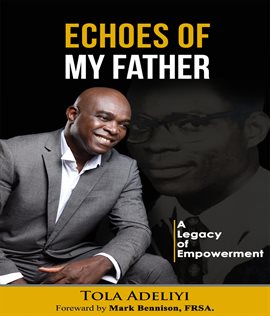 Cover image for Echoes of My Father (A Legacy of Empowerment)